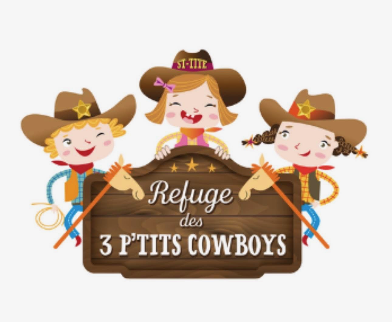 REFUGE DES 3 P'TITS COWBOYS